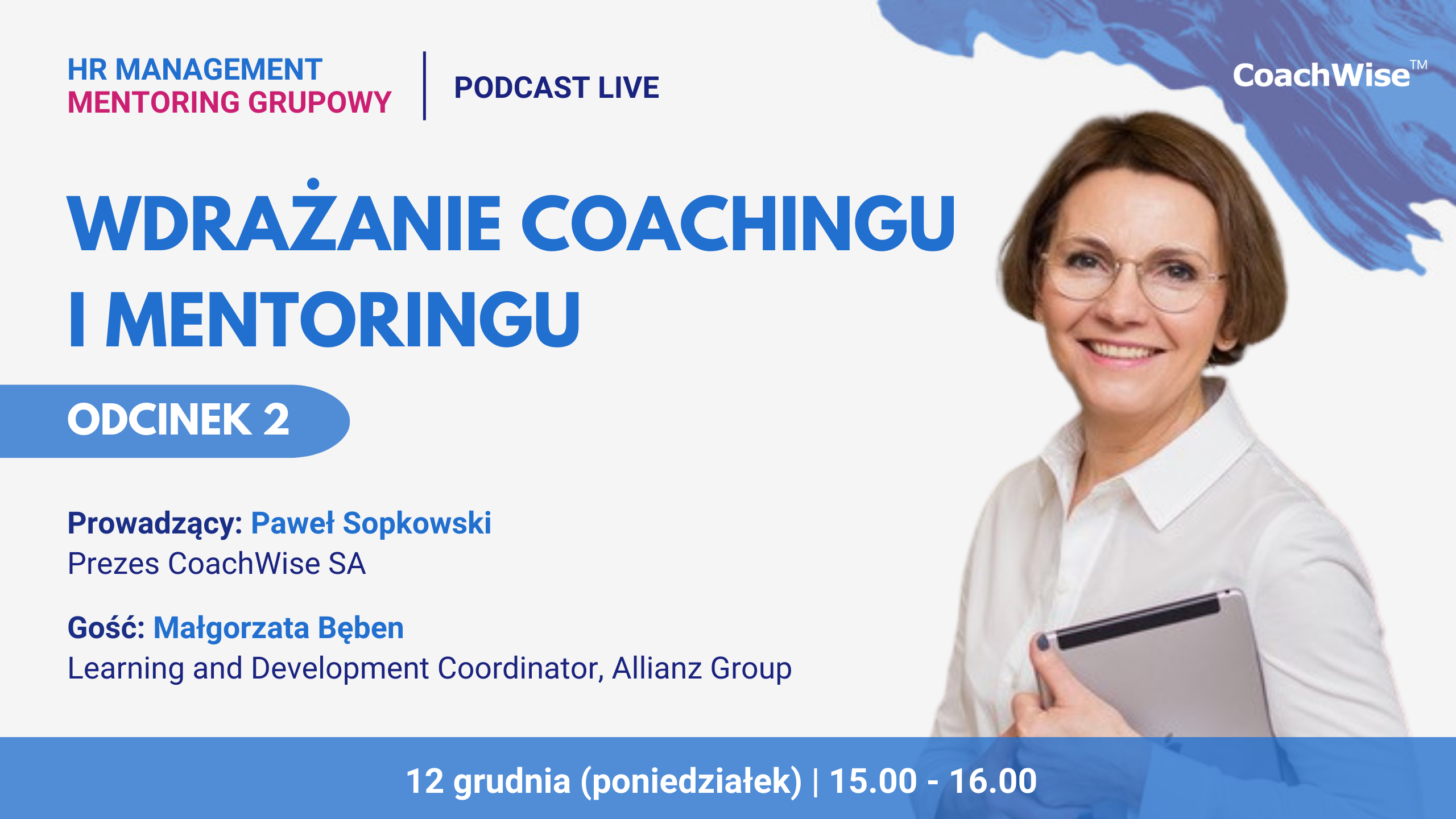 Podcast Live Wdrażanie coachingu i mentoringu CoachWise Małgorzata Bęben