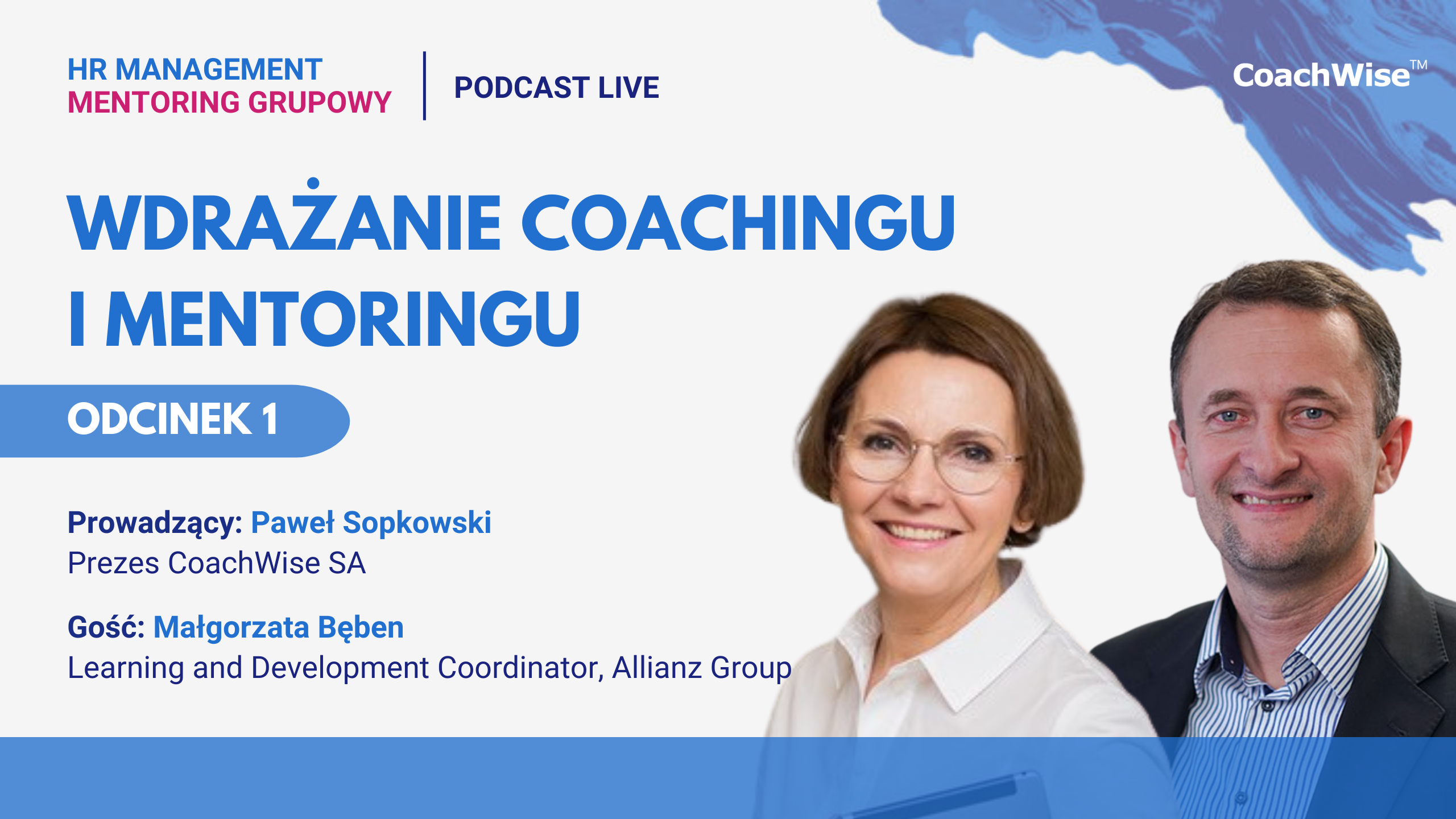 „Wdrażanie coachingu i mentoringu” Podcast Live odc. 1