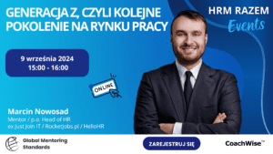 Generacja Z, czyli kolejne pokolenie na rynku pracy | HRM RAZEM Events